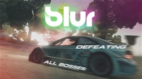 Blur 2010 Defeating All Bosses Youtube