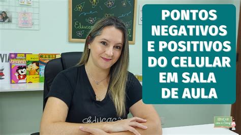 Uso Do Celular Pontos Positivos E Negativos REVOEDUCA