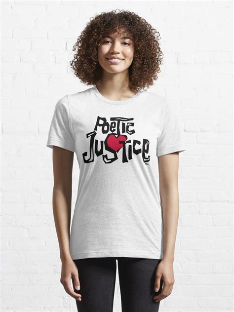 Poetic Justice Shirt T Shirt For Sale By Coolhiphoptees Redbubble Poetic T Shirts