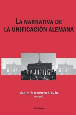 La Narrativa De La Unificaci N Alemana Paperback Uk Import