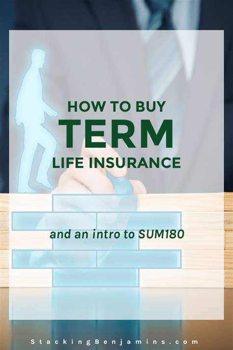 How To Buy Term Life Insurance And An Intro To Sum180 The Stacking