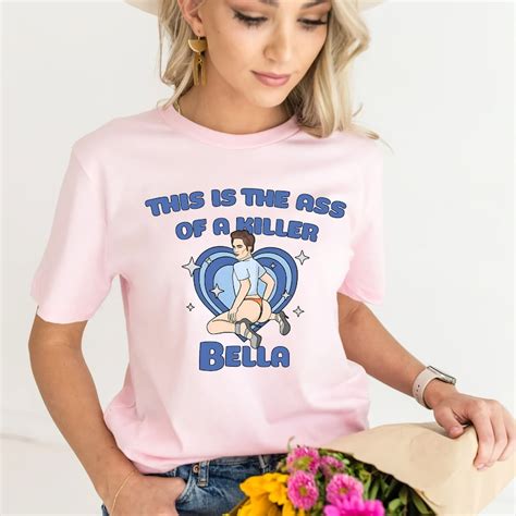 This Is The Ass Of A Killer Bella Shirt Twilight Tee Twilight Meme Shirt Movie Meme Shirt