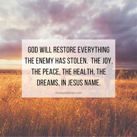 God Will Restore Everything The Enemy Has Stolen The Joy The Peace