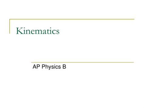 Ppt Kinematics Powerpoint Presentation Free Download Id 2492576