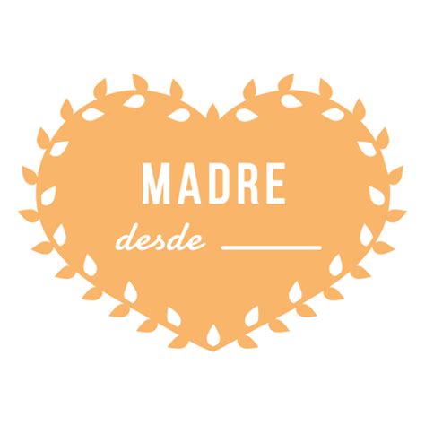 Diseño Png Y Svg De Frase En Español Naranja Personalizable Madre De