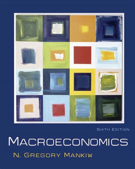 You may want to read this: Principles Of Macroeconomics Mankiw 7th ...