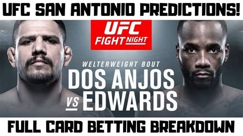 Ufc On Espn San Antonio Predictions Dos Anjos Vs Edwards Full Card