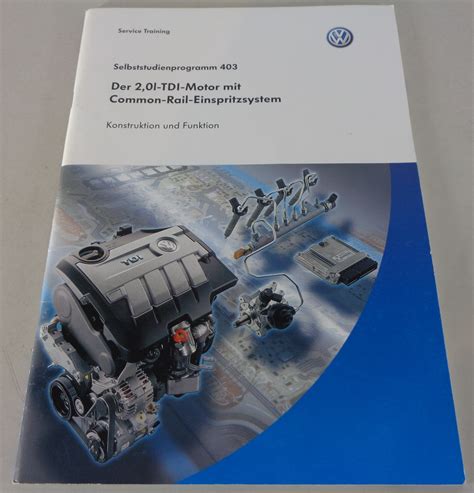 VW Selbststudienprogramm SSP 403 2 0l Der TDI Motor für Golf VI