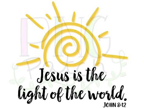 Jesus Is The Light Of The World John 812 Png Digital Etsy