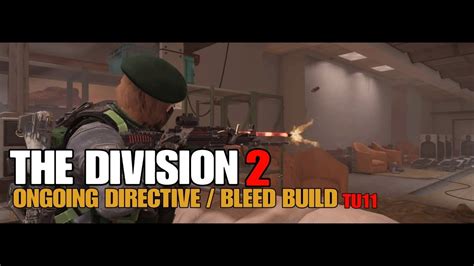 The Division 2 Ongoing Directive Bleed Build Youtube