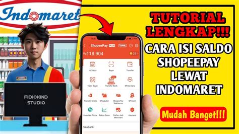 Cara Isi Saldo TOP UP SHOPEEPAY Lewat INDOMARET Terbaru 2024 YouTube