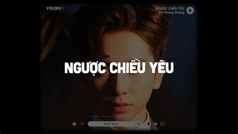 Ngược Chiều Yêu Lofi Ver Đỗ Hoàng Dương x Only C Chạy Thật Xa