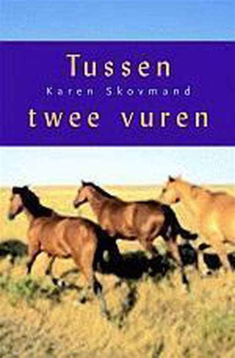 Tussen Twee Vuren Karen Skovmand 9789025737115 Boeken Bol