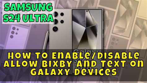 Samsung Galaxy S24 Ultra How To Enable Disable Allow Bixby And Text On