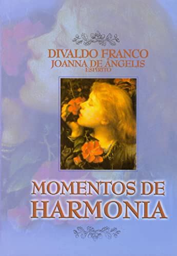 Momentos De Harmonia By Divaldo Pereira Franco Goodreads