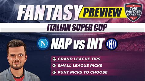 Nap Vs Int Dream Team Napoli Vs Inter Milan Dream Team Fantasy