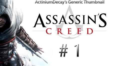 Lets Play Assassins Creed Part 1 Boring Tutorials Youtube