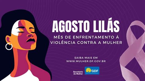 Agosto Lilás vai conscientizar sobre o fim da violência contra a