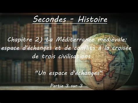 Secondes Histoire Chapitre La M Diterran E M Di Vale Changes