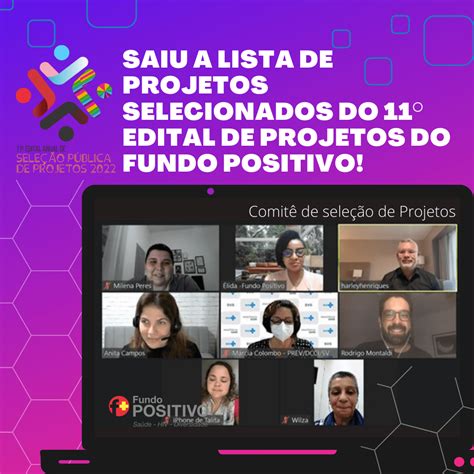 O Fundo Positivo divulga os projetos selecionados através do 11 º