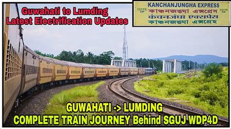 Guwahati To Lumding Complete Train Journey Latest Electrification