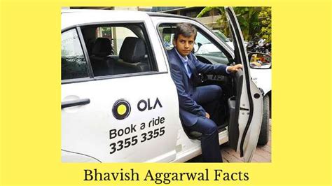 Bhavish Aggarwal: Biography, Net Worth, Education, Age, Wife