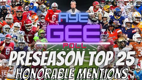 College Football Preseason Top 25 Rankings Honorable Mentions Aye