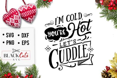 I M Cold You Re Hot Let S Cuddle Svg Graphic By BlackCatsMedia Creative Fabrica