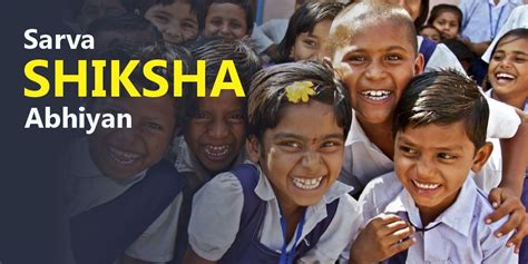 Sarva Shiksha Abhiyan - Information: Empowering India's Future: The Sarva Shiksha Abhiyan