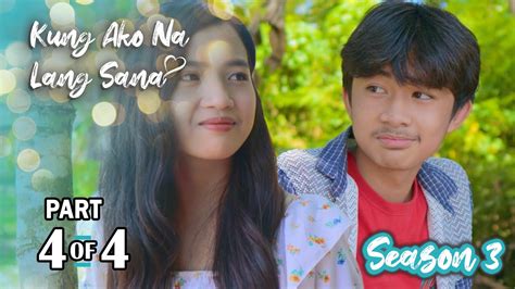 Kung Ako Na Lang Sana Season Episode Youtube