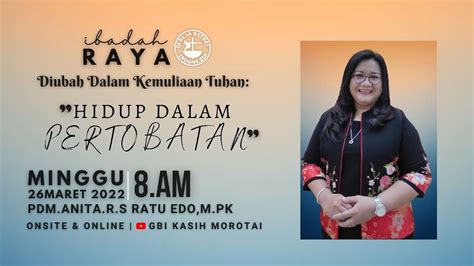 Ibadah Raya Gbi Kasih Morotai Minggu Maret Youtube