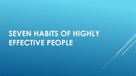 Seven Habits Of Highly Effective People