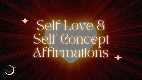 5 Minute Powerful Self Love And Self Concept Affirmations Youtube