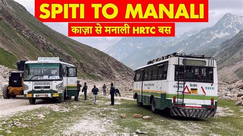 Kaza To Manali Hrtc Bus L Travel Guide Himbus Youtube