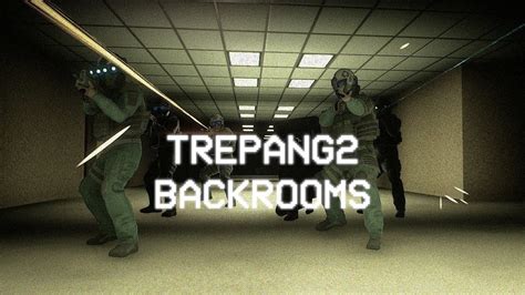 Trepang 2 Part 4 The Backrooms YouTube