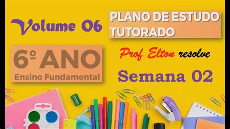 Correção PET Volume 6 6º ANO Semana 2 Plano de estudo tutorado