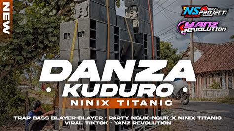 DJ DANZA KUDURO X NINIX TITANICTRAP BASS BLAYER BLAYER PARTY NGUK