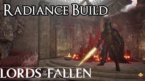 Lords Of The Fallen Radiance Build The Ultimate Sunbro Youtube