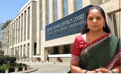 Rouse Avenue Court Reserves Order On K Kavitha S Bail Petition In CBI