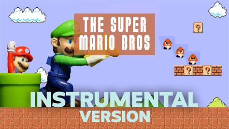 Super Mario Bros Medley Instrumental Version Youtube