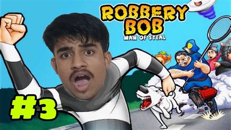 Robbery Bob Part Robbery Bob Gameplay Youtube