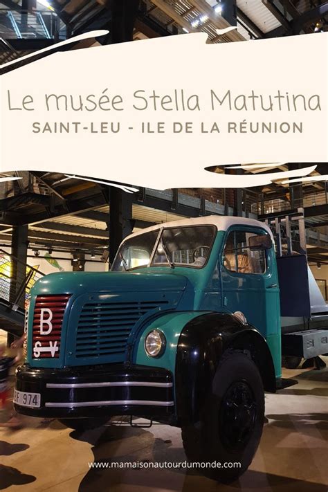 Le Mus E Stella Matutina Saint Leu Ile De La R Union La Reunion