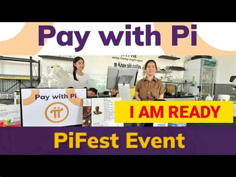 Pi Network Ll Pi Fest I Am Ready Youtube