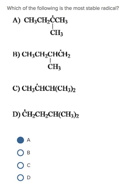 Solved Which Of The Following Is The Most Stable Radical Chegg