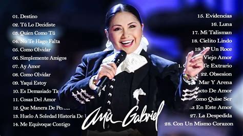 Ana Gabriel Sus Mas Hermosa Canciones 30 Grandes Exitos Ana Gabriel