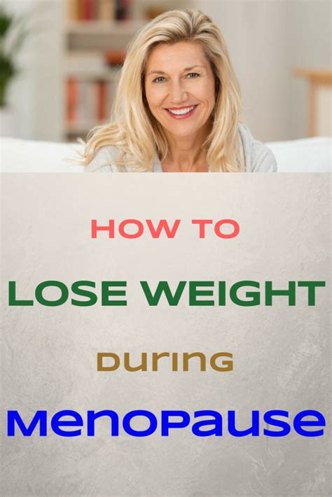 How To Lose Weight During Menopause The Truth About Weight Loss