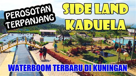 AMAZING WISATA SIDE LAND TERBARU DI KUNINGAN WATERBOOM SIDE LAND