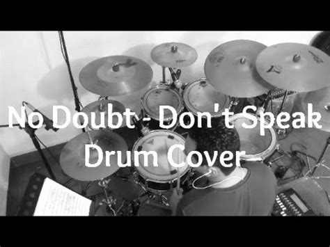 No Doubt Don T Speak Drum Cover Youtube