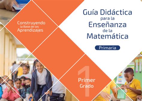 Gu A Did Ctica Para La Ense Anza De Matem Tica De Primer Grado Del