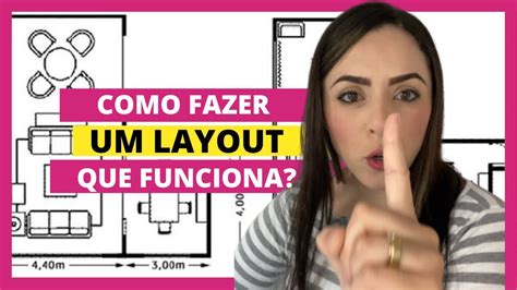 Como Fazer Um Layout Que Funciona Organizando Os M Veis De Casa Para